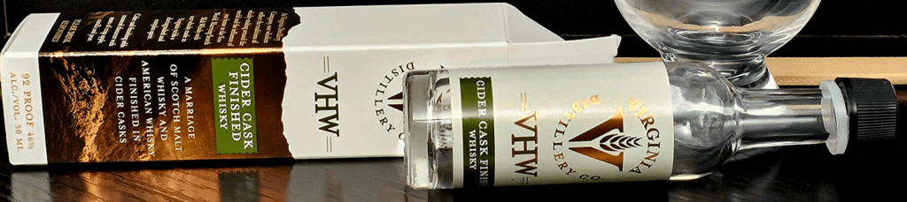 First (Mini) Bottle Kill in A Long Time & Some Preliminary ‘Final’ Tasting Notes on VHW Cider Cask Finished&nbsp;Whisky